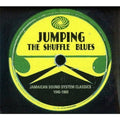 Jumping the Shuffle Blues: Jamaican Sound System Classics 1946-1960 CD Q947137